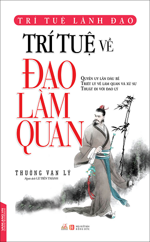 Trí Tuệ Về Đạo Làm Quan