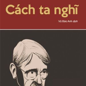 Cách Ta Nghĩ - John Dewey