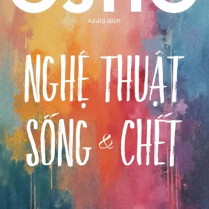 Nghệ Thuật Sống và Chết