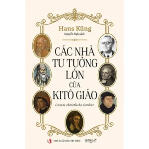 Các Nhà Tư Tưởng Lớn Của Kitô Giáo
