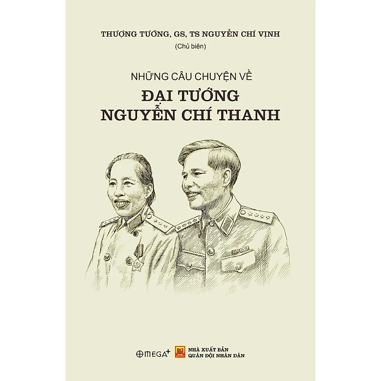 Những Câu Chuyện Về Đại Tướng Nguyễn Chí Thanh
