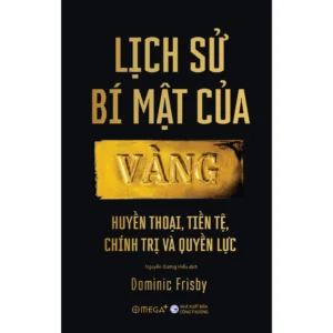 Lịch Sử Bí Mật Của Vàng