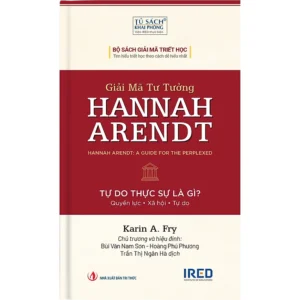 Giải Mã Tư Tưởng Hannah Arendt