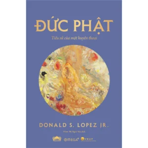 Đức Phật - Tiểu sử của một huyền thoại